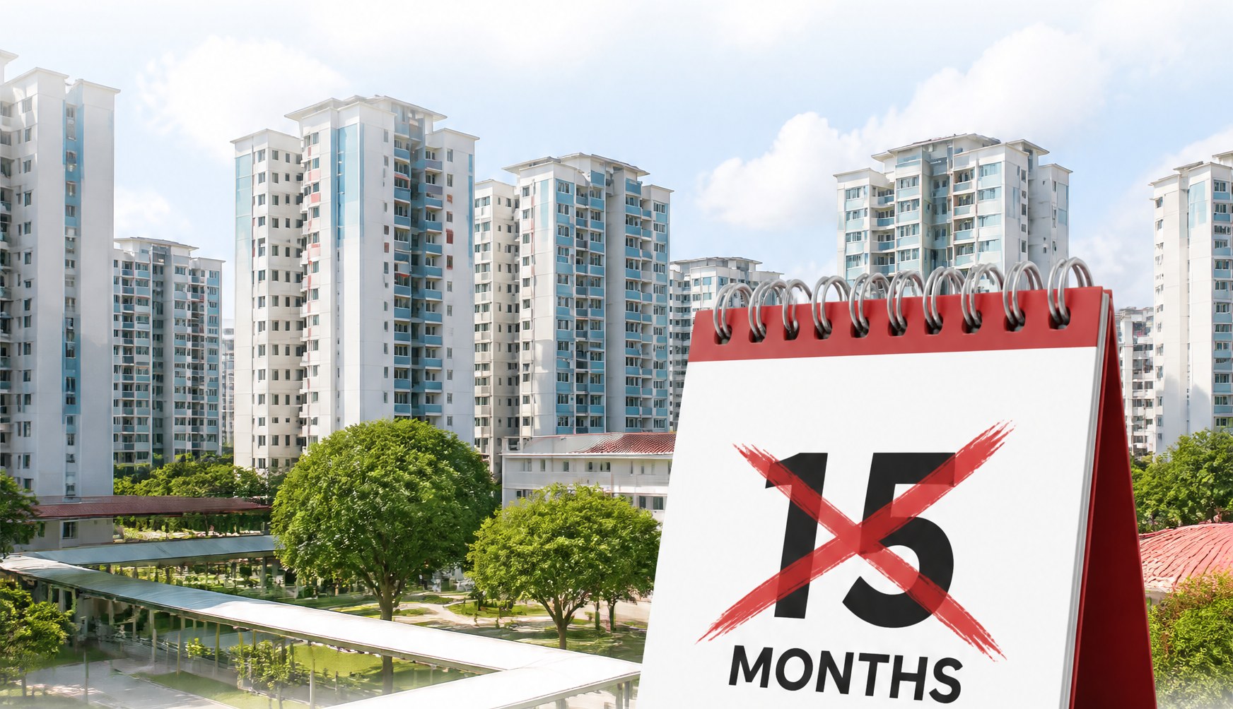 HDB blocks with a calendar showing 15 months crossed out